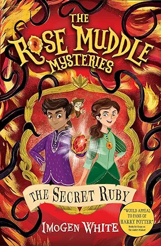 The Secret Ruby-Rose Muddle Mysteries